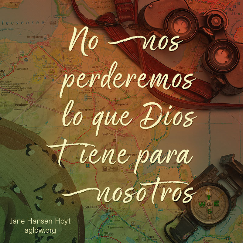 No nos perderemos lo que Dios tiene para nosotros. 